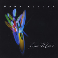 Mark Little - Suite Mother