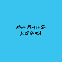 Luis Gama - Num Frasco Só