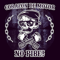 No Pibe! - Corazon de Motor