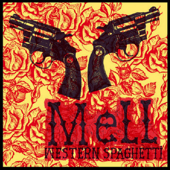 Mell - Western Spaghetti