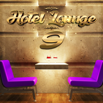 Various Artists - Hotel Lounge, Vol. 9