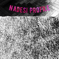 Nadesi / - Profile
