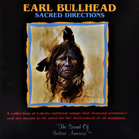 Earl Bullhead - Sacred Directions