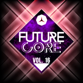 Various Artists - Future Core, Vol. 16