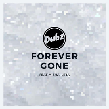Dubz UK / - Forever Gone