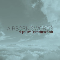 Stewy Emmerson / - Airborn Swords
