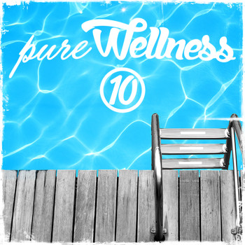 Various Artists - Pure Wellness, Vol. 10