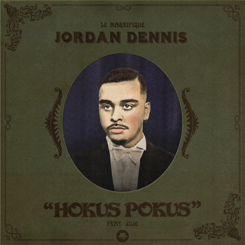Jordan Dennis - Hokus Pokus (Explicit)