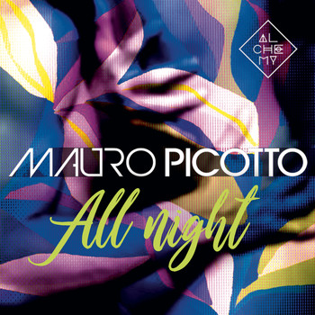 Mauro Picotto - All Night (Radio Mix)