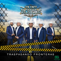 Conjunto Zacatecas - Traspasando Fronteras