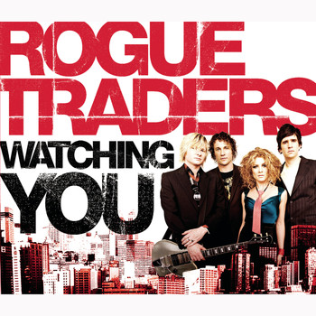 Rogue Traders - Watching You