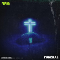Pusho - Funeral (Explicit)