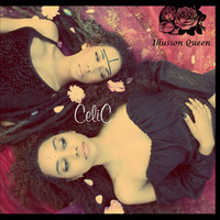 Celic - Illusion Queen (Explicit)