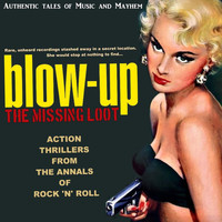 Blow-Up - The Missing Loot