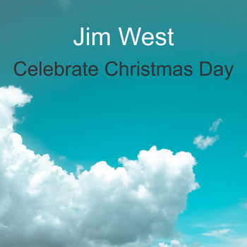 Jim West / - Celebrate Christmas Day