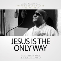 Calito Soul - Jesus Is the Only Way