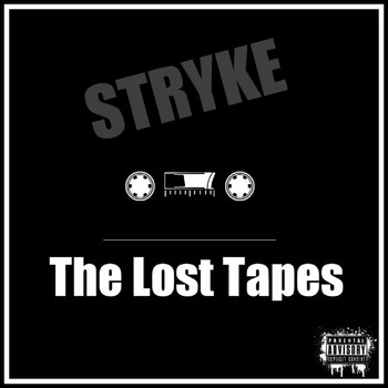 Stryke - The Lost Tapes (Explicit)
