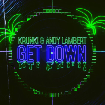 Krunk!, Andy Lambert / - Get Down