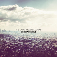 Cardiac Move - The Larchmont Sessions
