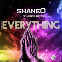 Shane-O - Everything (feat. Govenor Reiss)