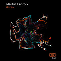 Martin Lacroix - Derrape