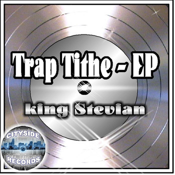 King Stevian - Trap Tithe