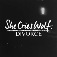 She Cries Wolf - Divorce