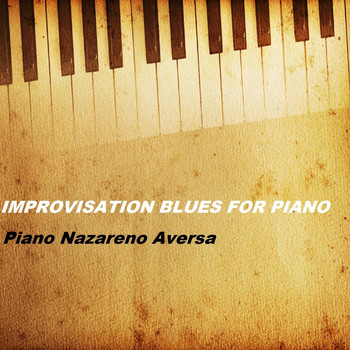 Nazareno Aversa - Improvisation Blues for Piano