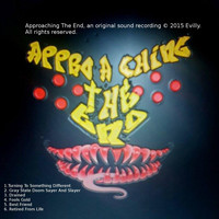 Evilly - Approaching the End (Explicit)