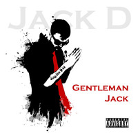 Jack D - Gentleman Jack (Explicit)