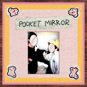 Pocket Mirror - Pocket Mirror (Explicit)