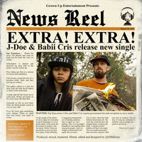 J-Doe - News Reel (Extra! Extra!) [feat. Babii Cris] (Explicit)