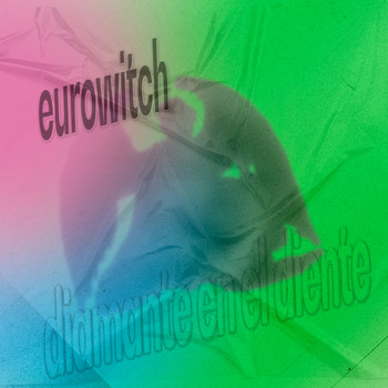 Eurowitch - Diamante en el Diente (Explicit)