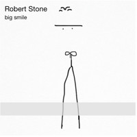 Robert Stone - Big Smile
