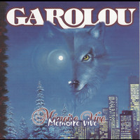 Garolou - Mémoire vive
