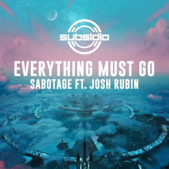 Everything Must Go and Josh Rubin - Sabotage
