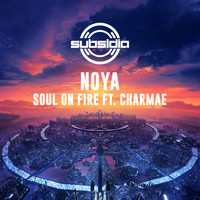Noya featuring Charmae - Soul On Fire