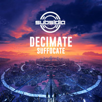 Decimate - Suffocate (Explicit)
