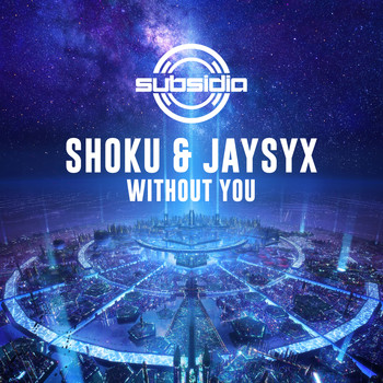 Shoku and Jaysyx - Without You (Explicit)