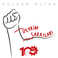 Gülcan Altan - Devrim Şarkıları