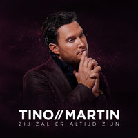 Tino Martin - Zij Zal Er Altijd Zijn