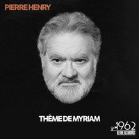 Pierre Henry - Thème De Myriam