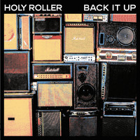 Holy Roller - Back It Up - EP