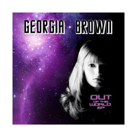 Georgia Brown - Out of This World - EP