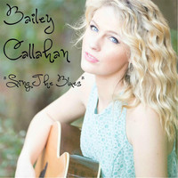Bailey Callahan - Sing the Blues
