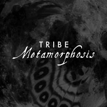 Tribe - Metamorphosis