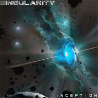 Singularity - Inception