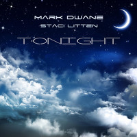 Mark Dwane - Tonight (feat. Staci Litten)