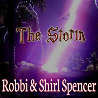 Shirl Spencer & Robbi Spencer - The Storm