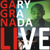 Gary Granada - Gary Granada Live